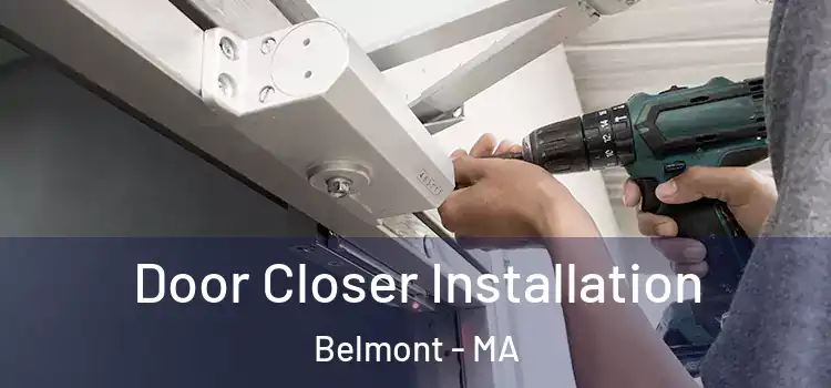 Door Closer Installation Belmont - MA