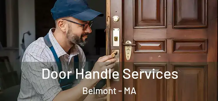 Door Handle Services Belmont - MA