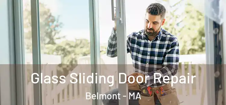 Glass Sliding Door Repair Belmont - MA