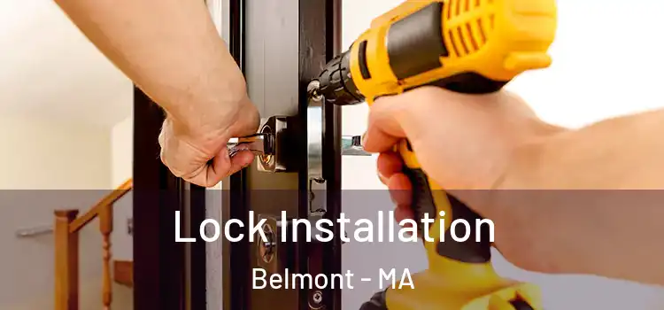 Lock Installation Belmont - MA